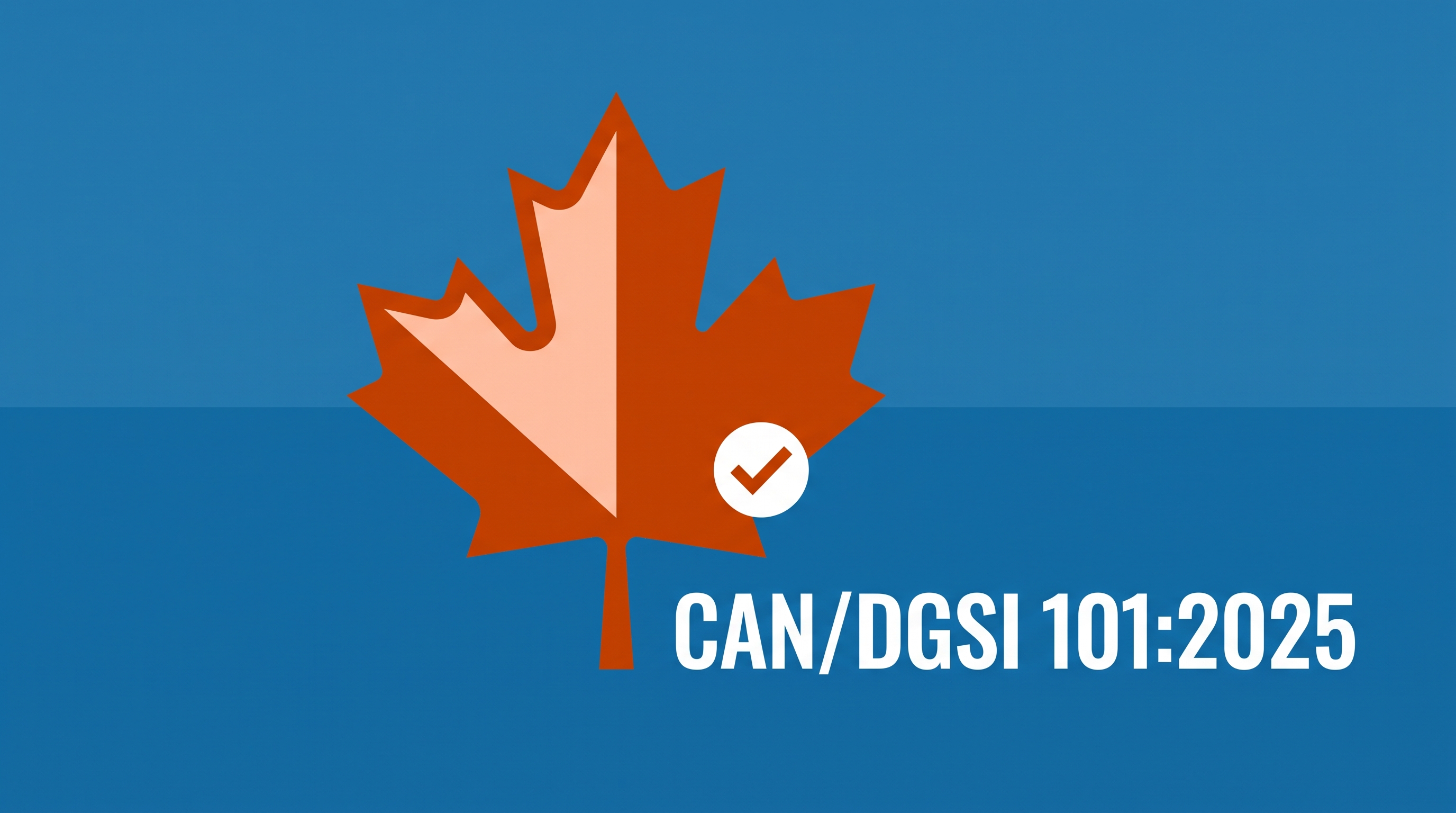 Illustration of a maple leaf badge with a Checkmark representing a Canadian national AI standard and CAN/DGSI 101:2025 in bold white text